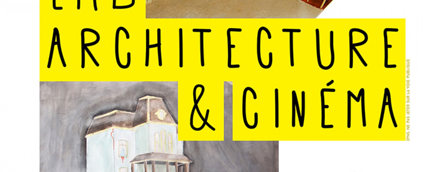 [Exposition] LMB, architecture & cinéma du 11 février au 4 mars 2015