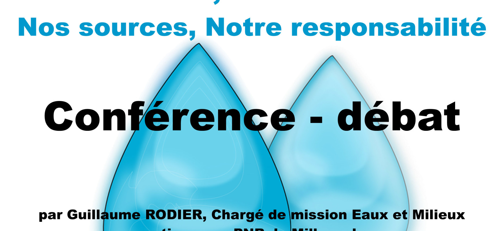 Conférence-débat « Millevaches, Château d’eau? Nos sources, Notre responsabilité »