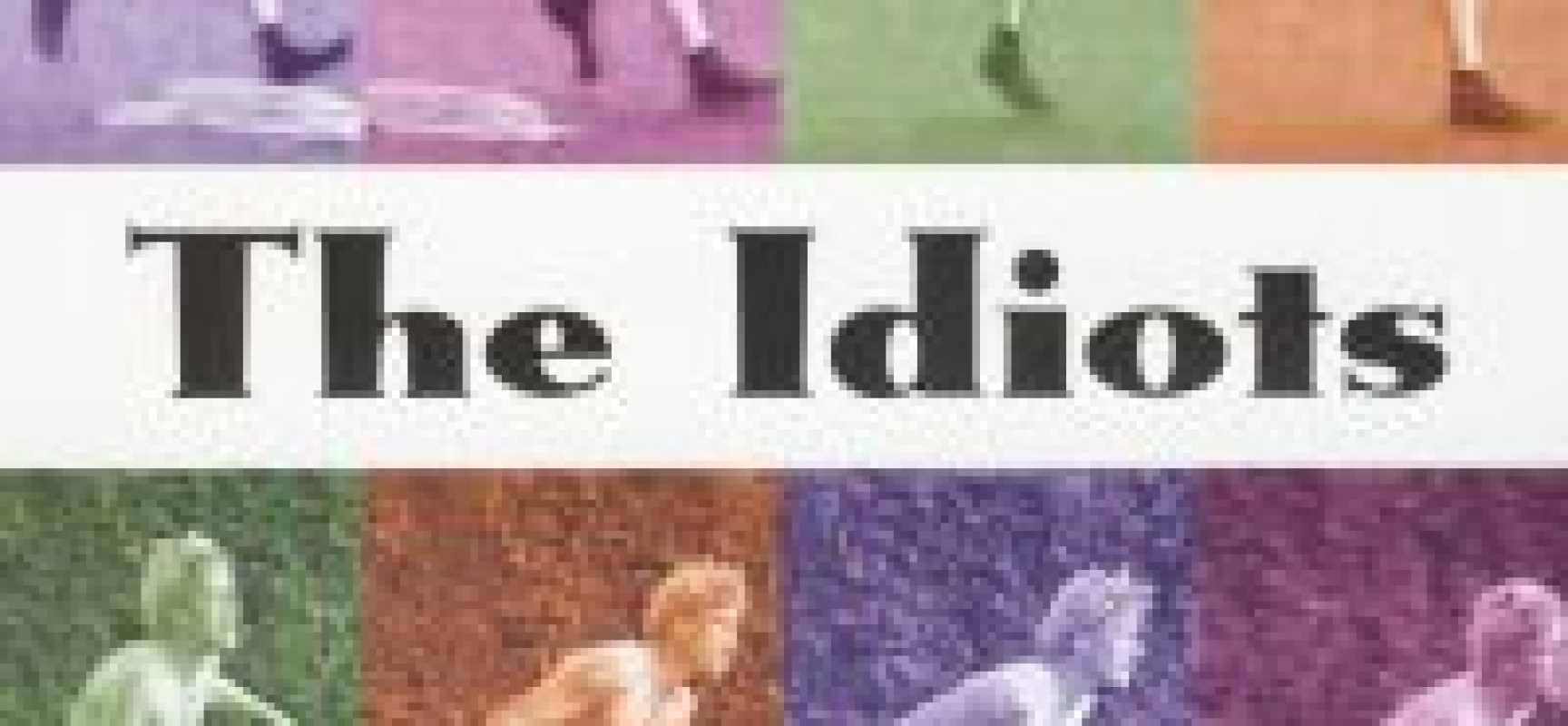 « Les Idiots » de Lars Von Trier – Cycle de projections sur les dynamiques collectives