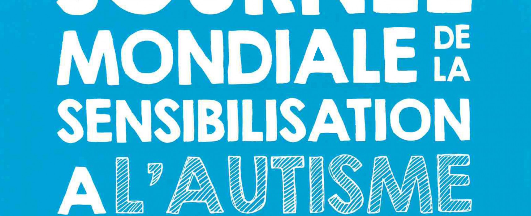 Exposition de sensibilisation à l’autisme du 28 mars au 1er avril 2017