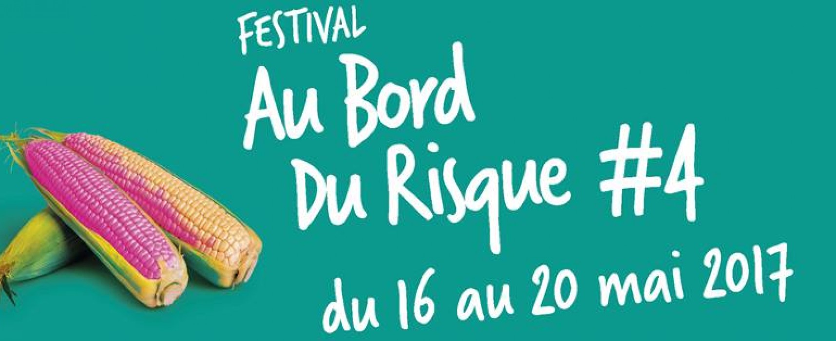 Festival – Au Bord du Risque #4 -