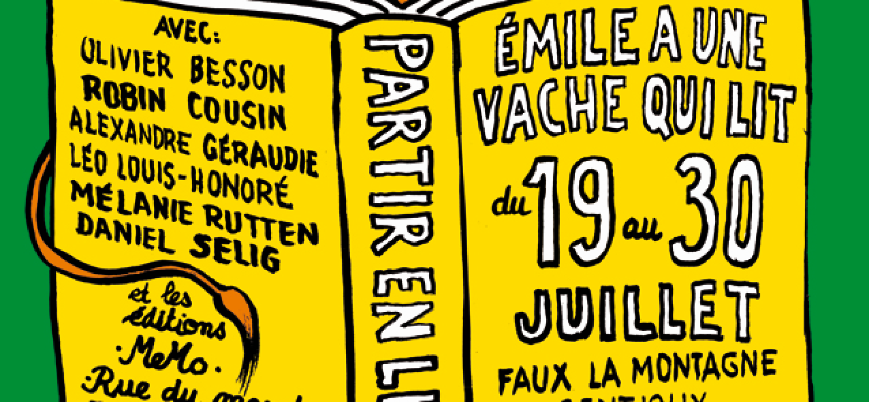 - Expositions dans le cadre du festival  « Emile a une Vache qui lit »
