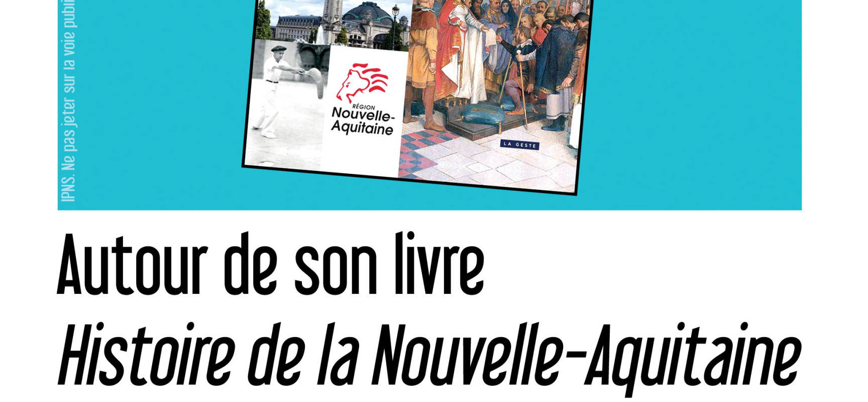 Conférence – débat de Jean-Marie Augustin autour de son livre «Histoires de la Nouvelle Aquitaine: des anciens territoires à la région»