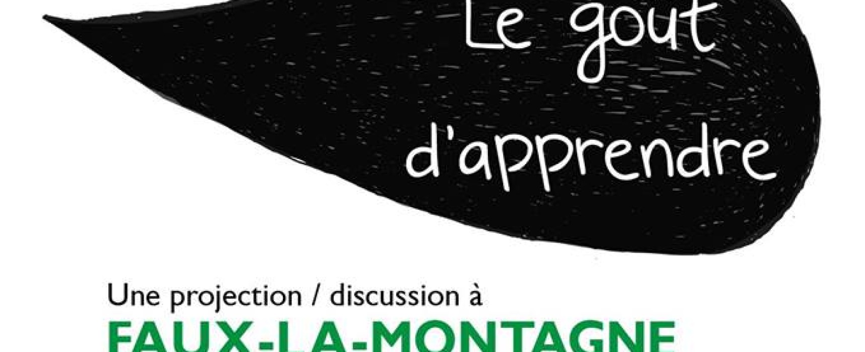 Le goût d’apprendre – projection discussion #FauxlaMontagne