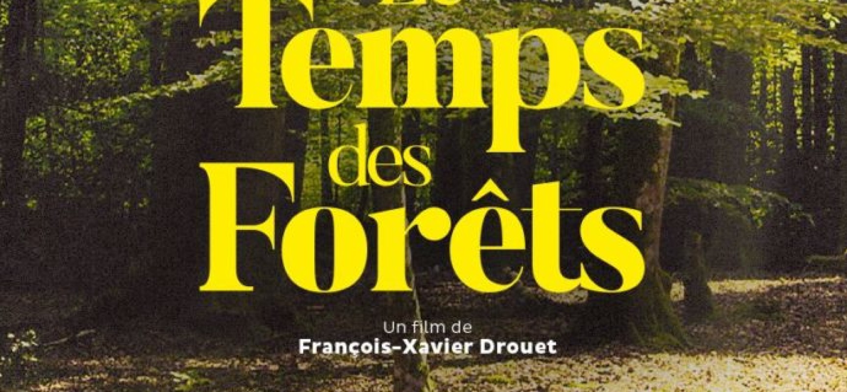 Projection – débat – Le temps des forêts de François-Xavier Drouet #Aubusson