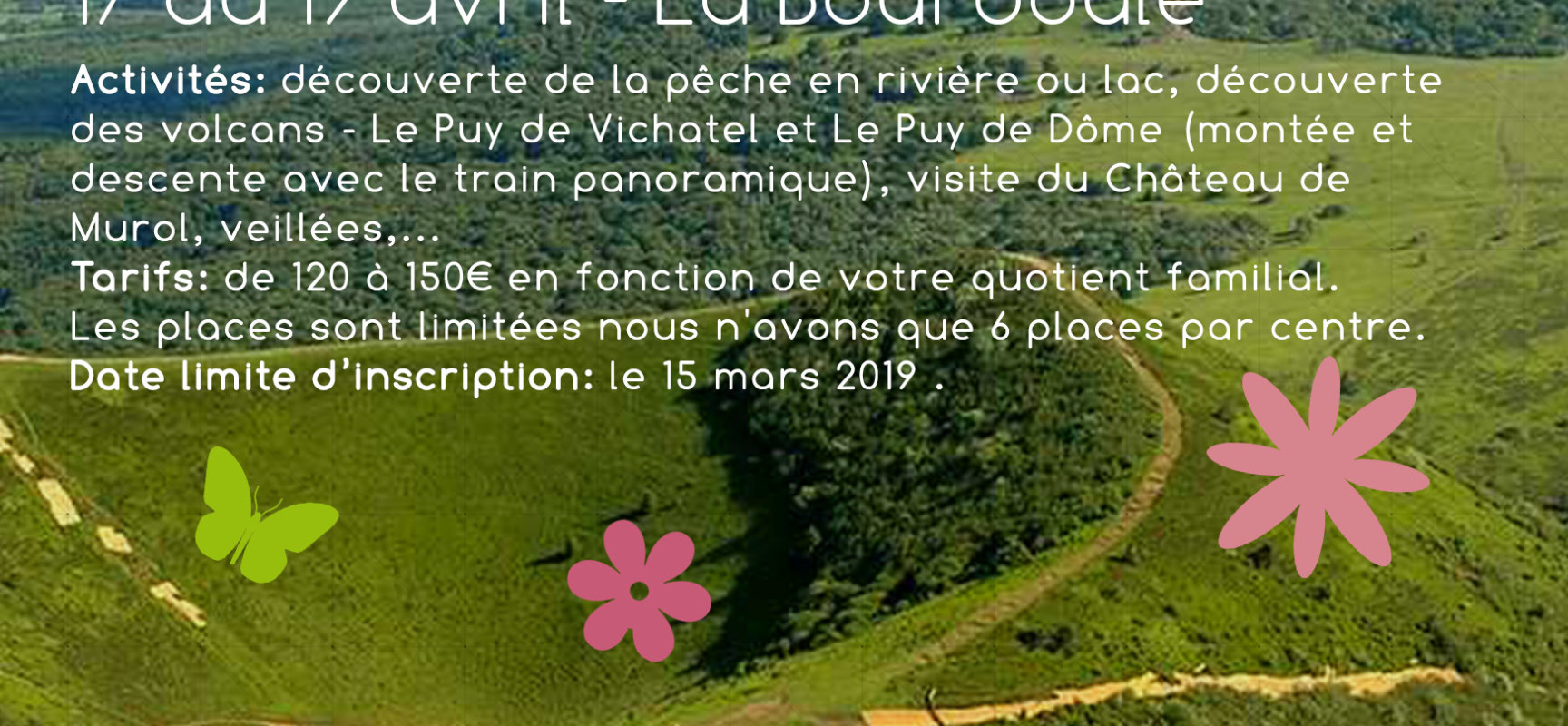 Séjour Nature à la Bourboule du 17 au 19 avril 2019 pour les 4 – 6 ans #Alshs #Gentioux #Felletin