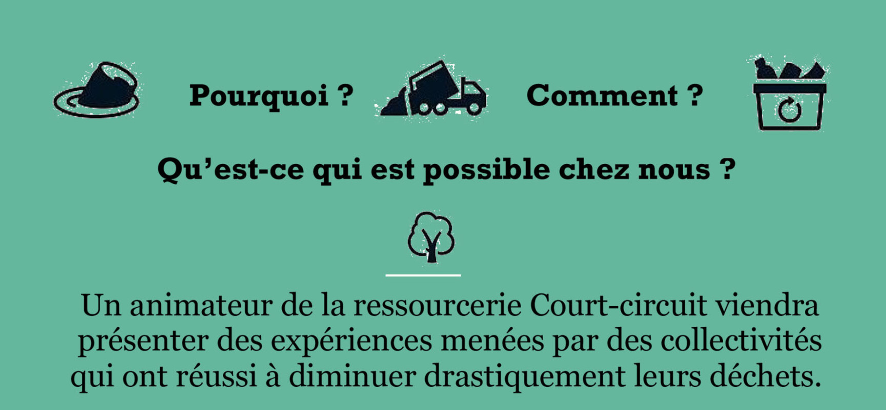 Zéro Déchets ? Pourquoi ? Comment ? Temps d’échange avec la Ressourcerie Court Circuit – #StMarcàLoubaud