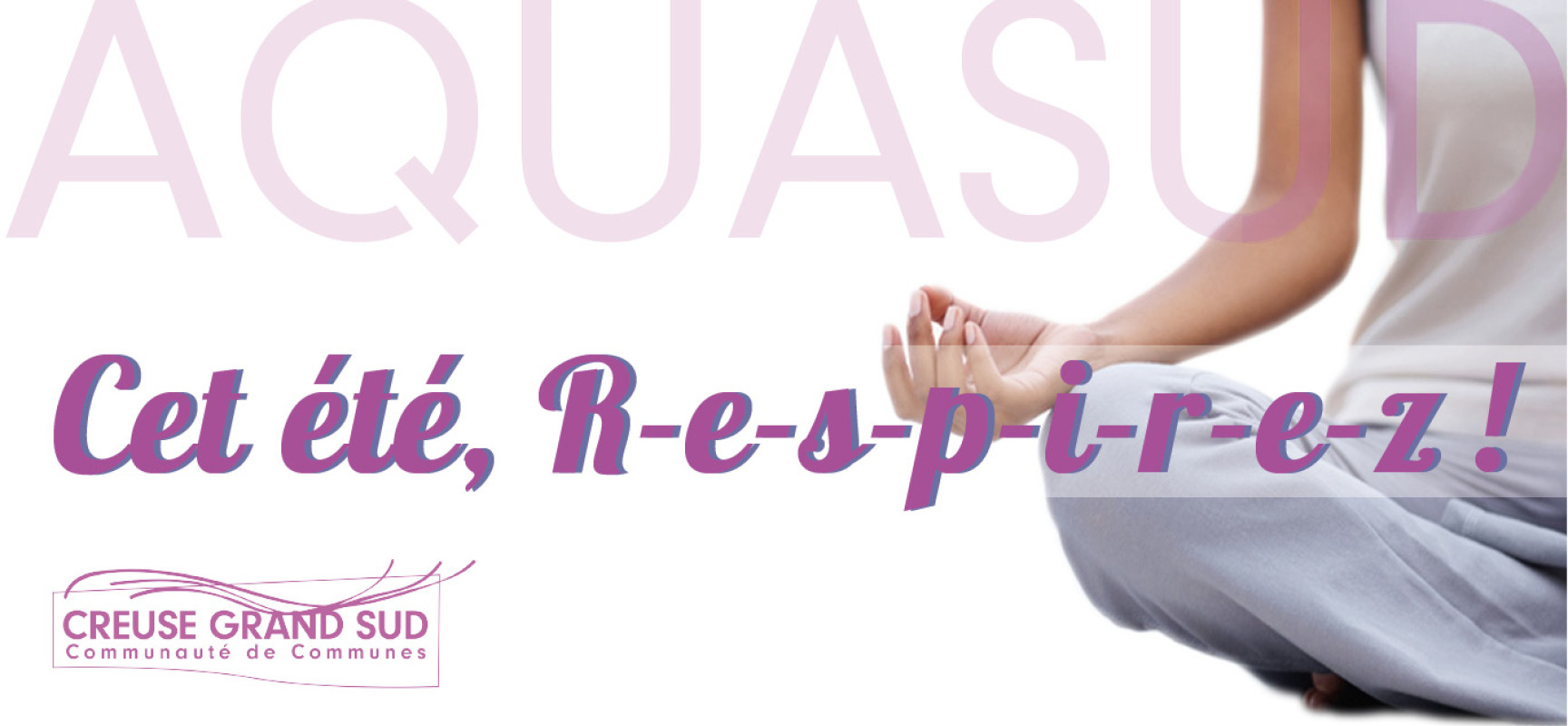 Cet été … r e s p i r e z ! #Yoga #Massage #AQUASUD2019