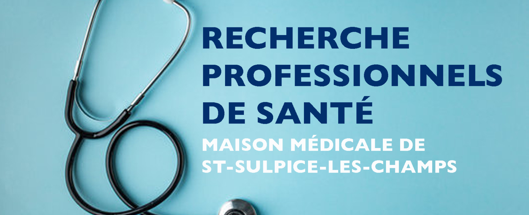 Recherche professionnel de santé, Maison Médicale de St-Sulpice-les-Champs – Mai 2021