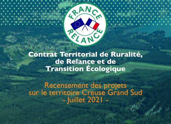 CTRRTE* – Recensement des projets sur le territoire Creuse Grand Sud – Juillet 2021