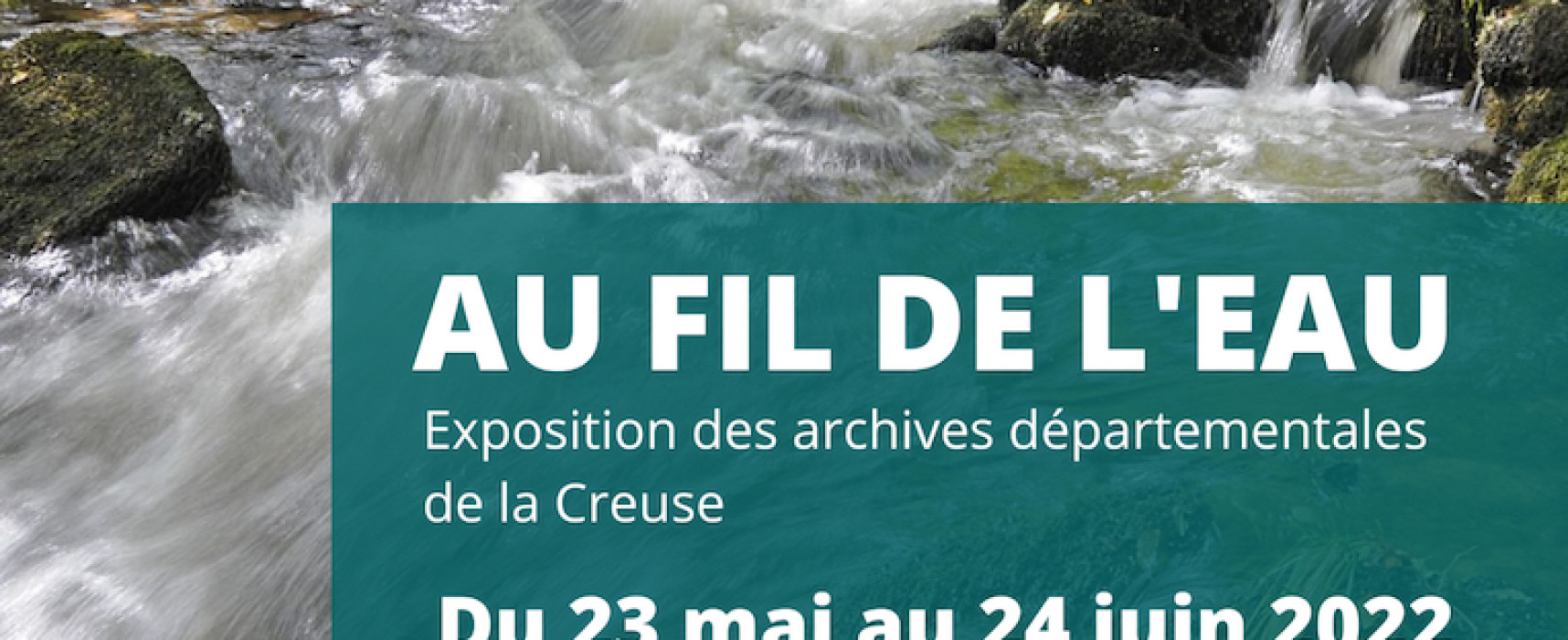 Exposition « Au fil de l’eau » – Felletin du lundi 23 mai au vendredi 24 juin 2022