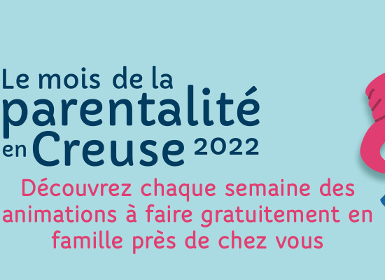 Le mois de la parentalité en Creuse 2022