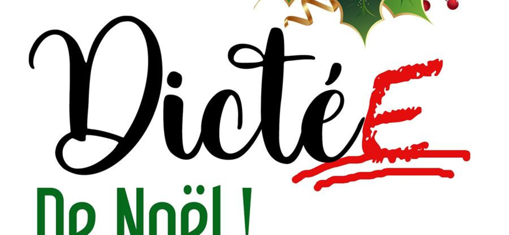 [Médiathèque] Dictée de Noël – Samedi 17 décembre – 15h – Felletin