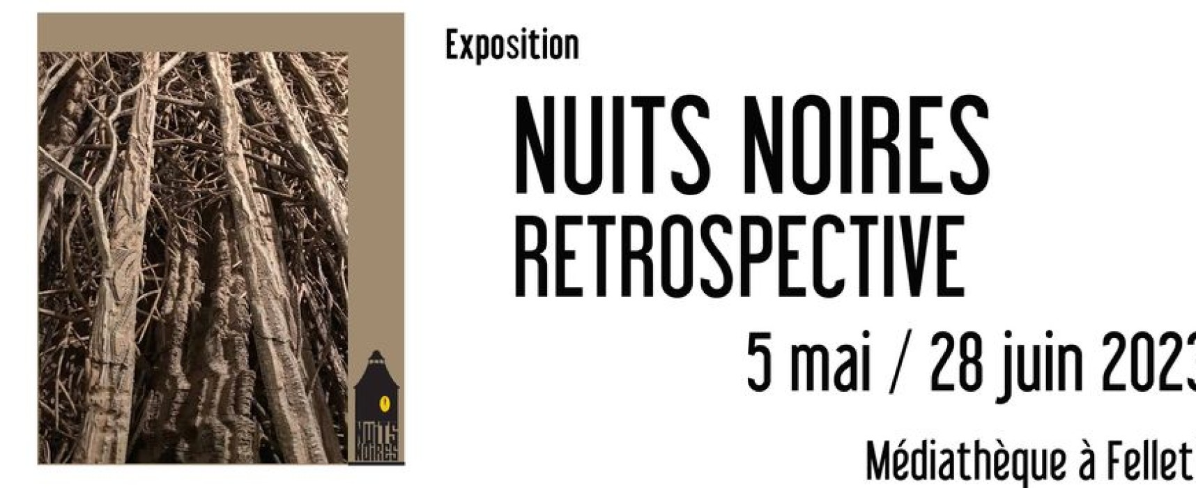 EXPOSITION – Rétrospective Nuits Noires du 5 mai au 28 juin 2023 – Médiathèque à Felletin