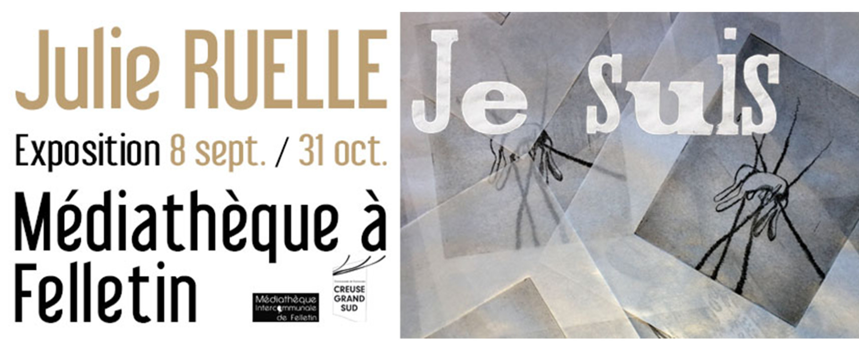 [Médiathèque] Exposition – « Je Suis » de Julie RUELLE – du 8 septembre au 31 octobre 2023 #Felletin