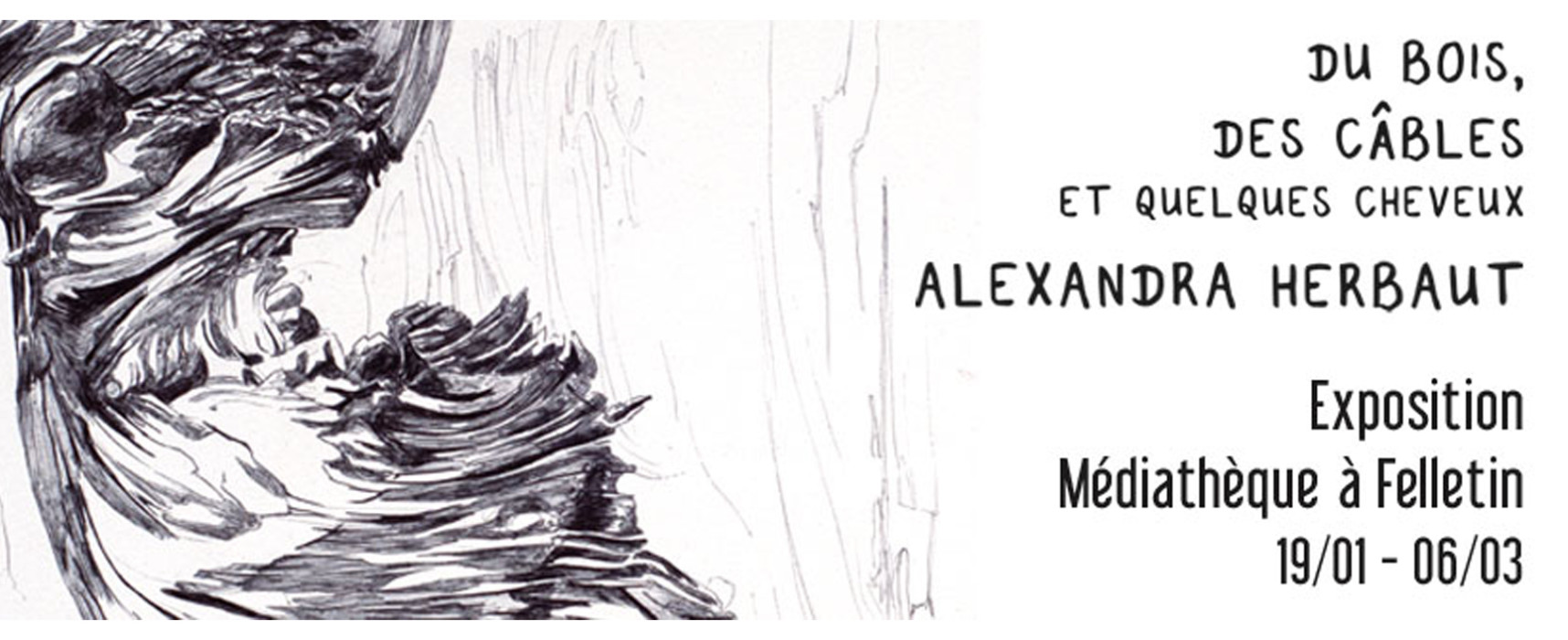 [Médiathèque] Exposition – « Du bois, des câbles et quelques cheveux » d’Alexandra HERBAUT – du 19 janvier au 6 mars 2024 #Felletin