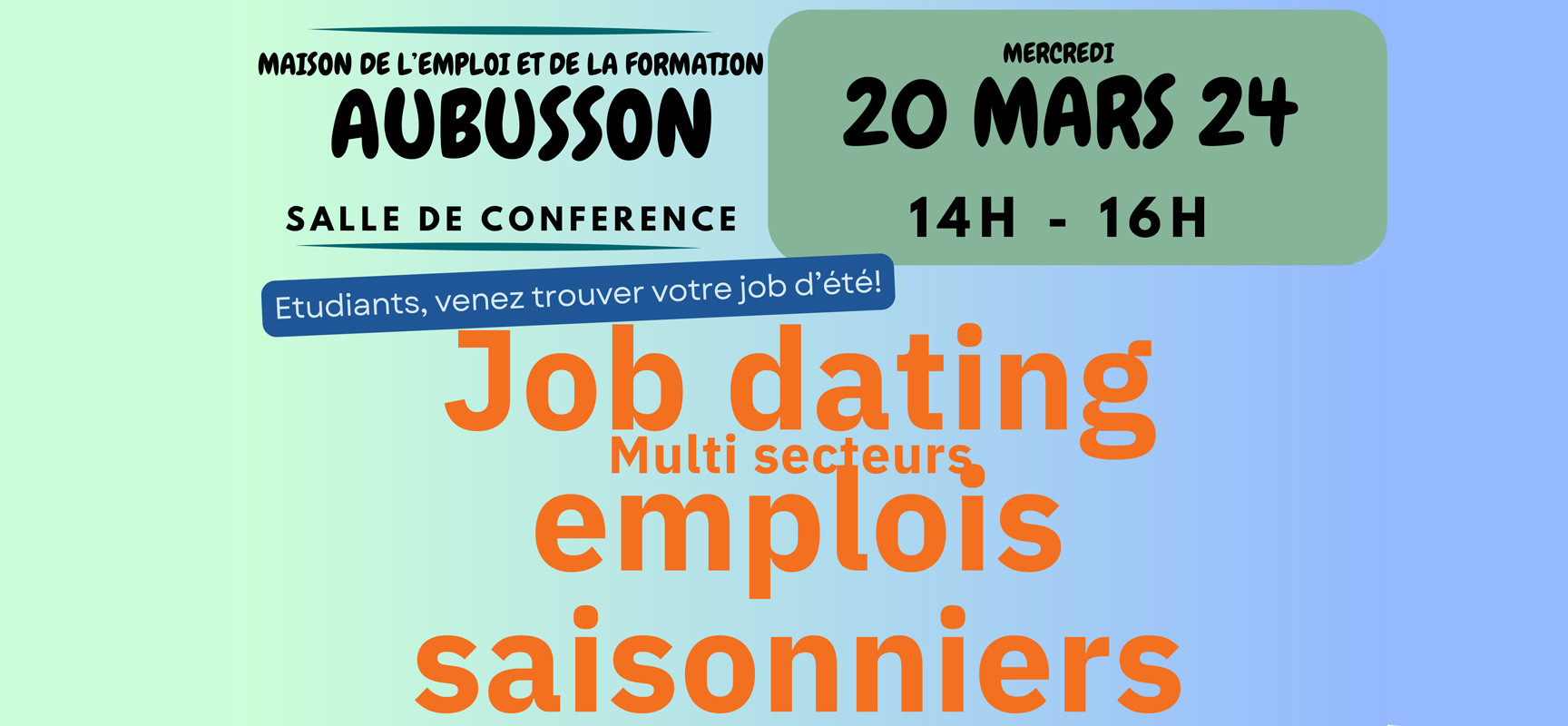 Job dating emplois saisonniers – mercredi 20 mars 2024 de 14h à 16h – Aubusson