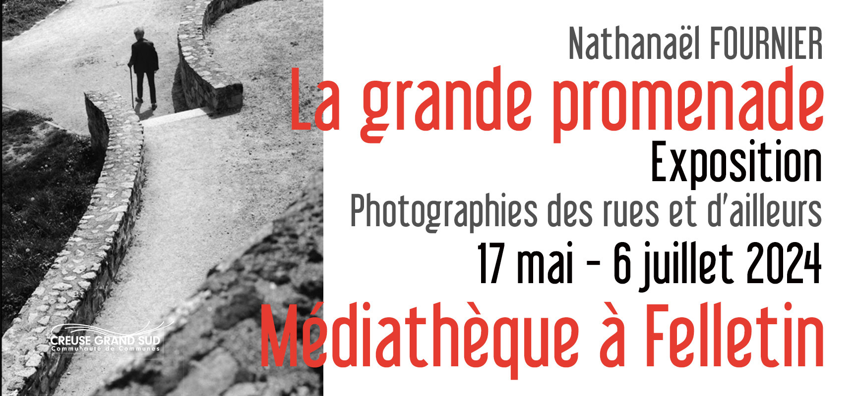 [Médiathèque] Exposition Photos « La grande promenade » de Nathanaël FOURNIER – du 17 mai au 6 juillet 2024 #Felletin