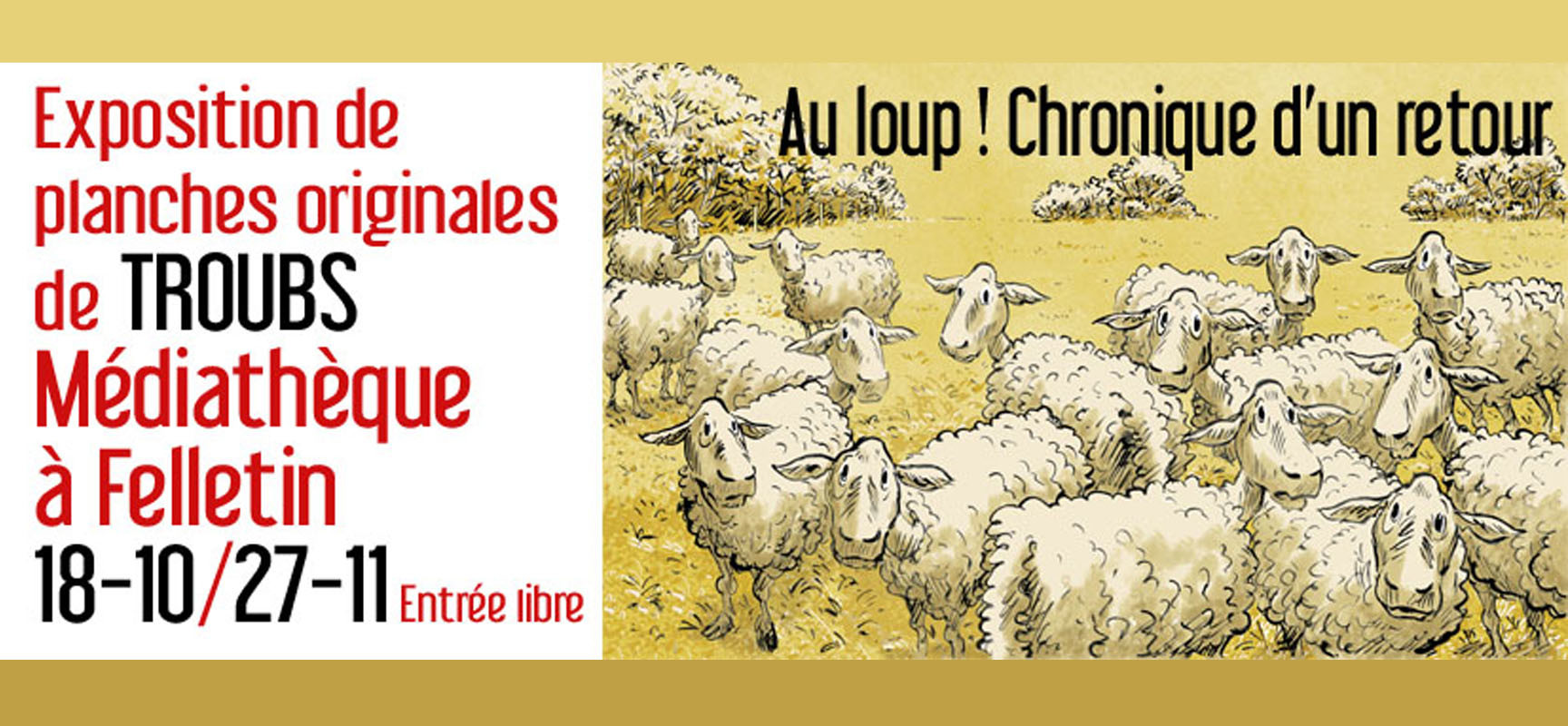 [Médiathèque] Exposition de TROUBS – « Au loup ! Chronique d’un retour » – du 18 octobre au 27 novembre 2024 #Felletin