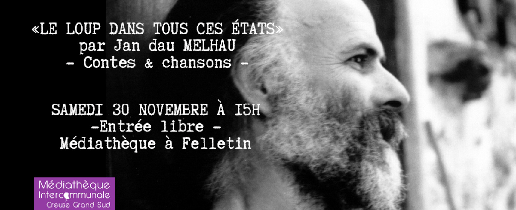 [Médiathèque] « Le loup dans tous ses états » par Jan dau MELHAU – Samedi 30 novembre 2024 #Felletin