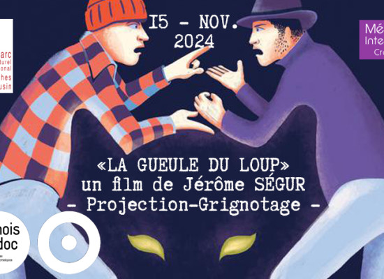 [Médiathèque] « La gueule du Loup » de Jérôme SÉGUR – Projection-Grignotage – Vendredi 15 novembre 2024 #Felletin