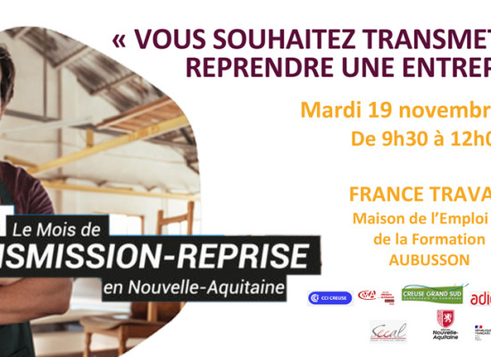 [MoisTransmissionReprise] Atelier-Rencontres « Vous souhaitez transmettre ou reprendre une entreprise ? » -19 novembre 2024 #Aubusson