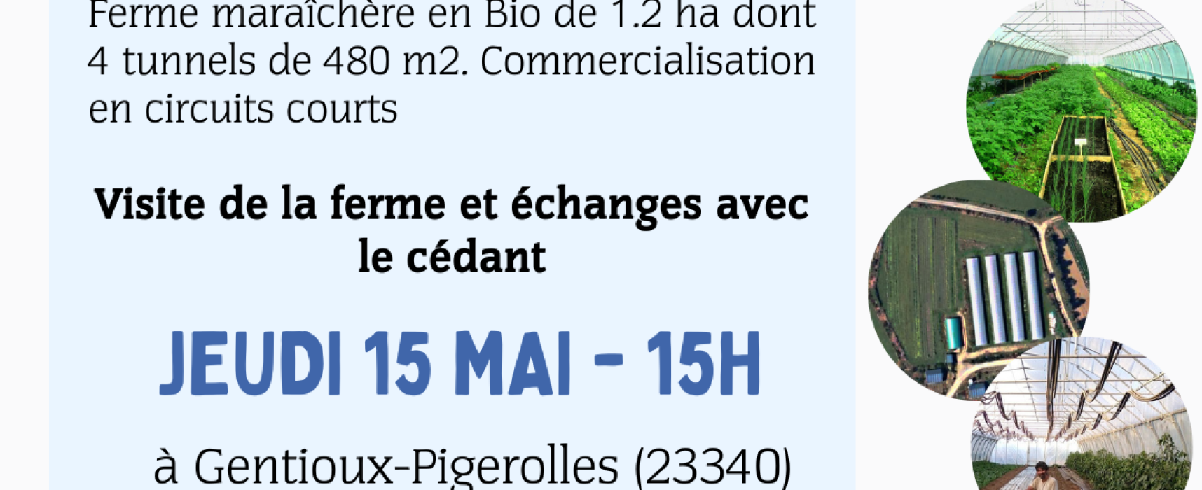 [Visite/Reprise] Ferme maraîchère à reprendre #Gentioux-Pigerolles – 15 mai 2025