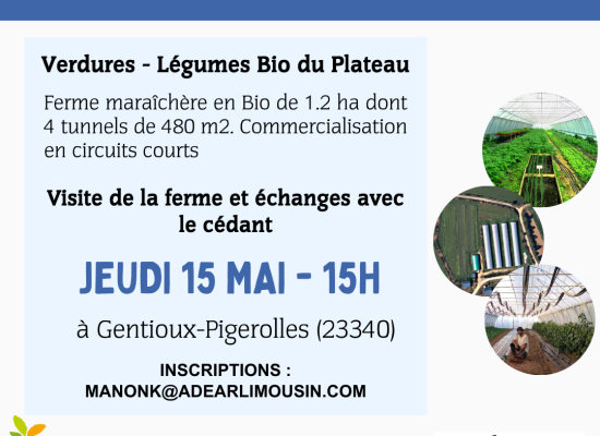 [Visite/Reprise] Ferme maraîchère à reprendre #Gentioux-Pigerolles – 15 mai 2025