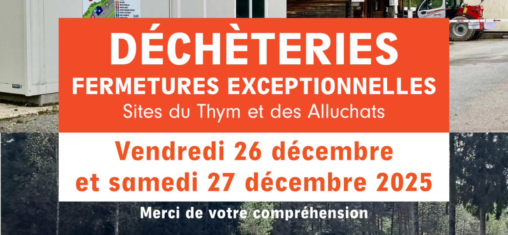 [Service Public de Gestion des Déchets] Fermetures exceptionnelles les vendredi 26 et samedi 27 décembre