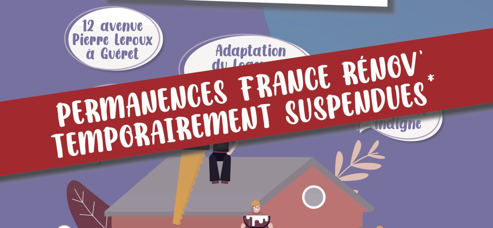 [HABITAT] Suspension des permanences France Rénov&rsquo;
