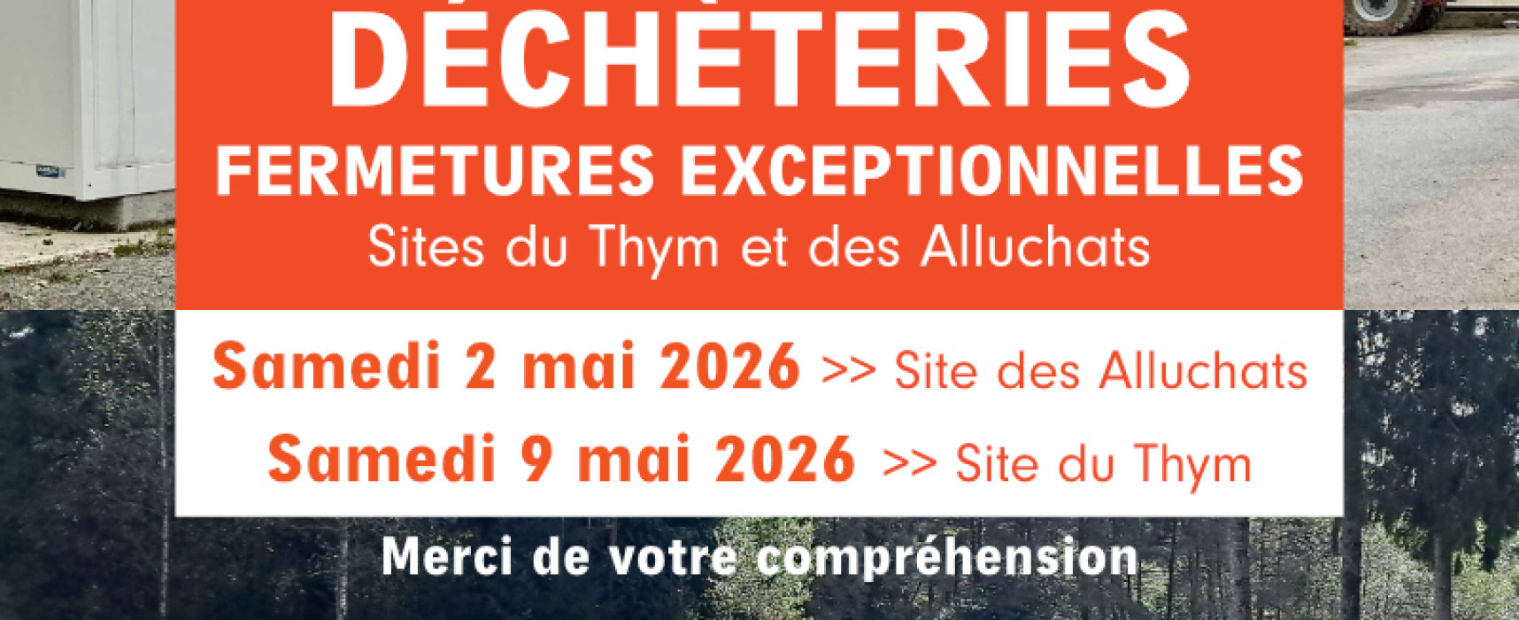 [Déchèteries] Fermetures exceptionnelles