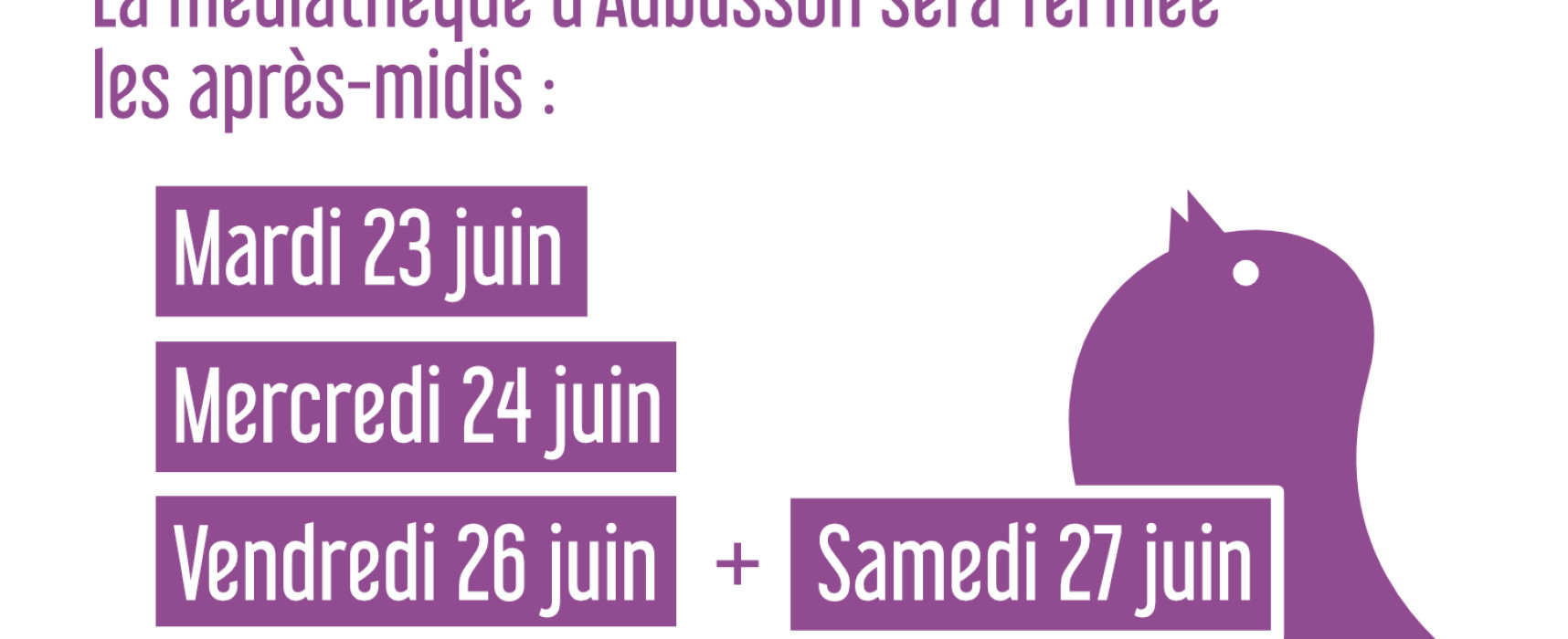 [MÉDIATHÈQUE AUBUSSON] Adaptation des horaires