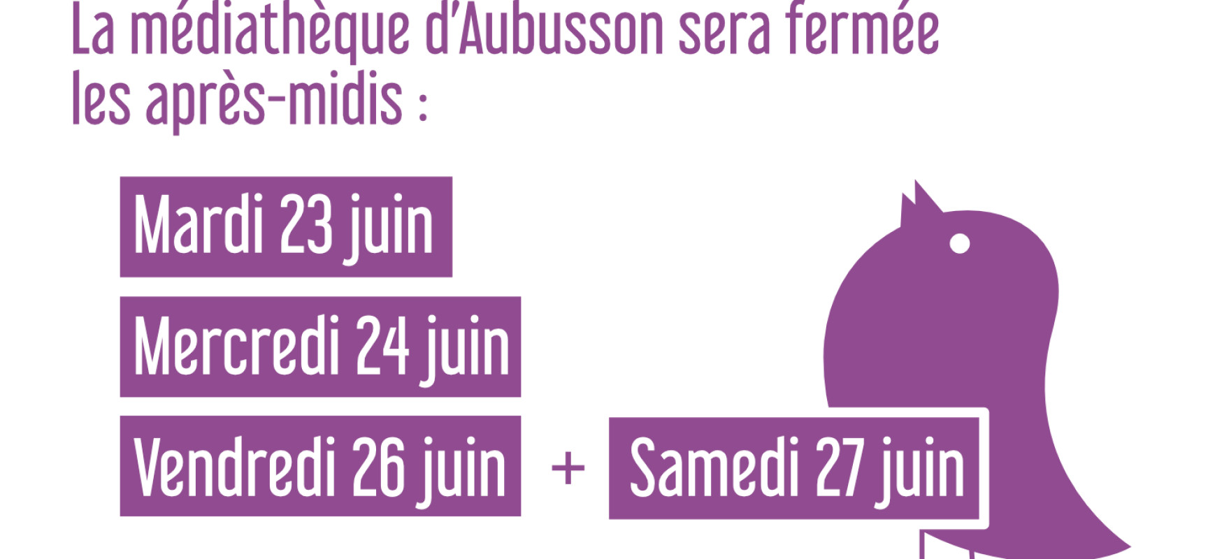 [MÉDIATHÈQUE AUBUSSON] Adaptation des horaires